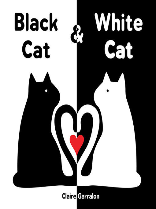 Title details for Black Cat & White Cat by Claire Garralon - Available